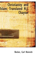 Christianity and Islam. Translated H.J. Chaytor